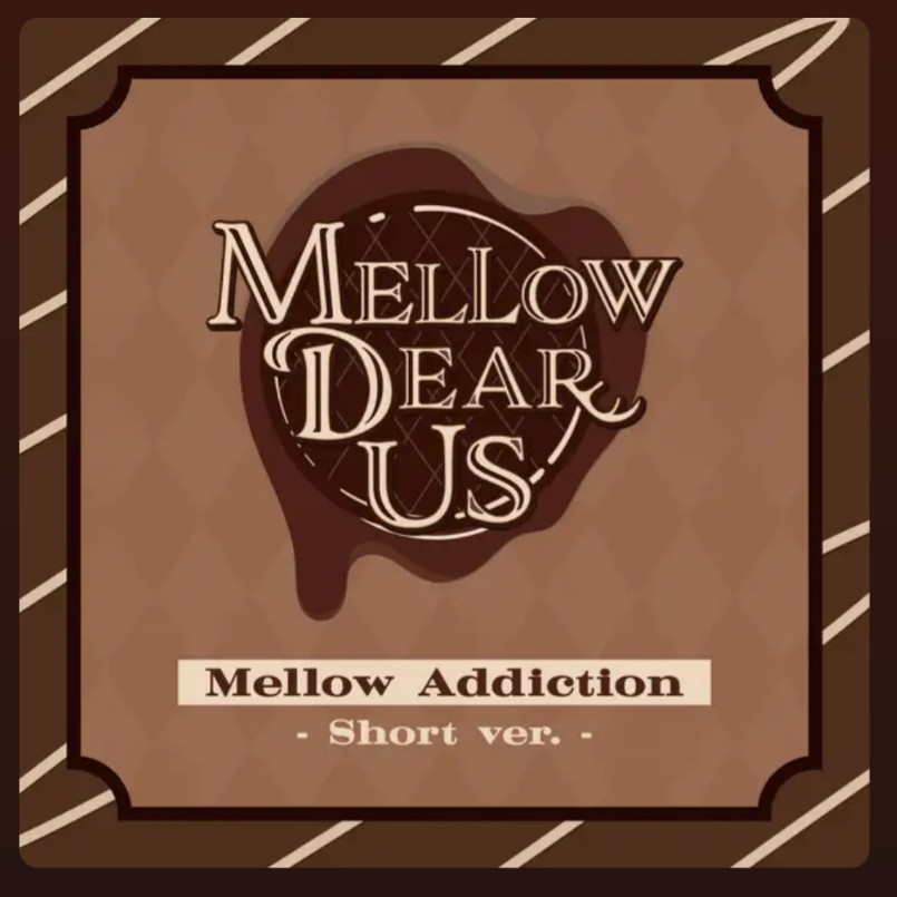 MELLOW Addiction