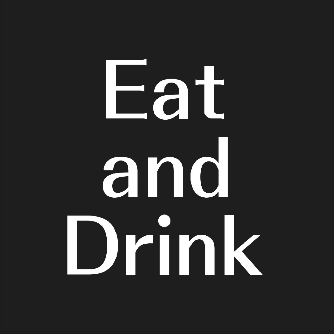 Eat and Drink