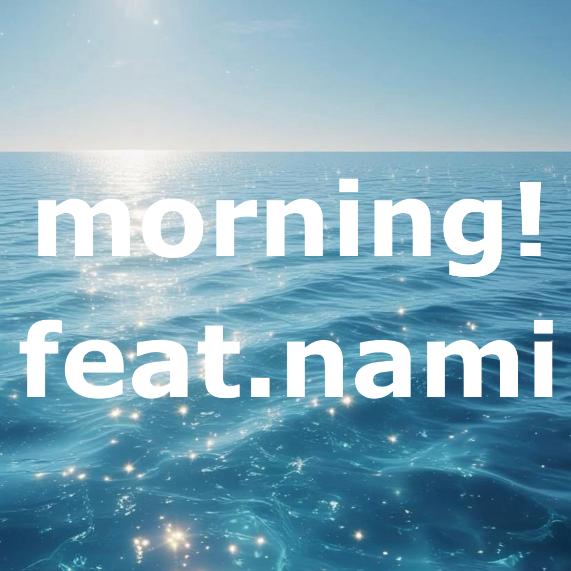  morning！